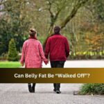 Can Belly Fat Be “Walked Off”?