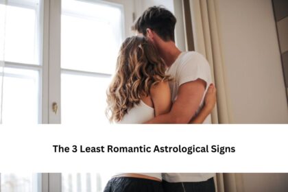 The 3 Least Romantic Astrological Signs