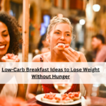 Low-Carb Breakfast Ideas to Lose Weight Without Hunger