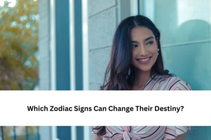 Zodiac Signs Can Change Their Destiny