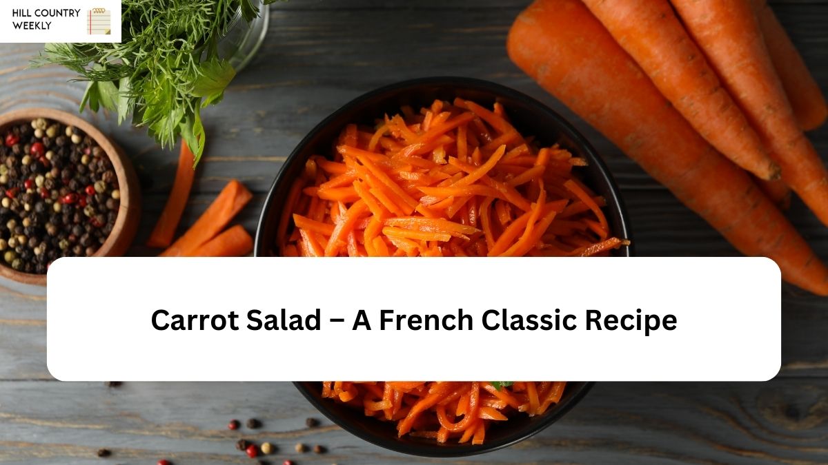 Carrot Salad – A French Classic Recipe