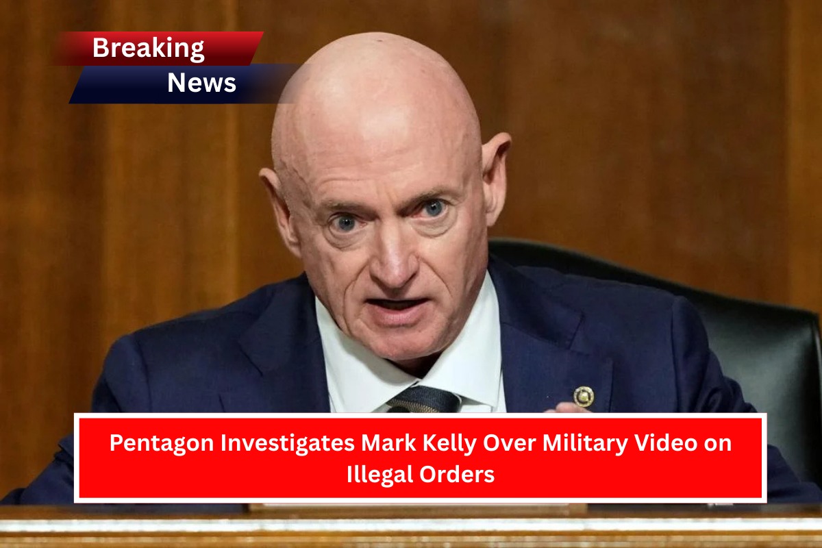 Pentagon Investigates Mark Kelly Over Military Video on Illegal Orders