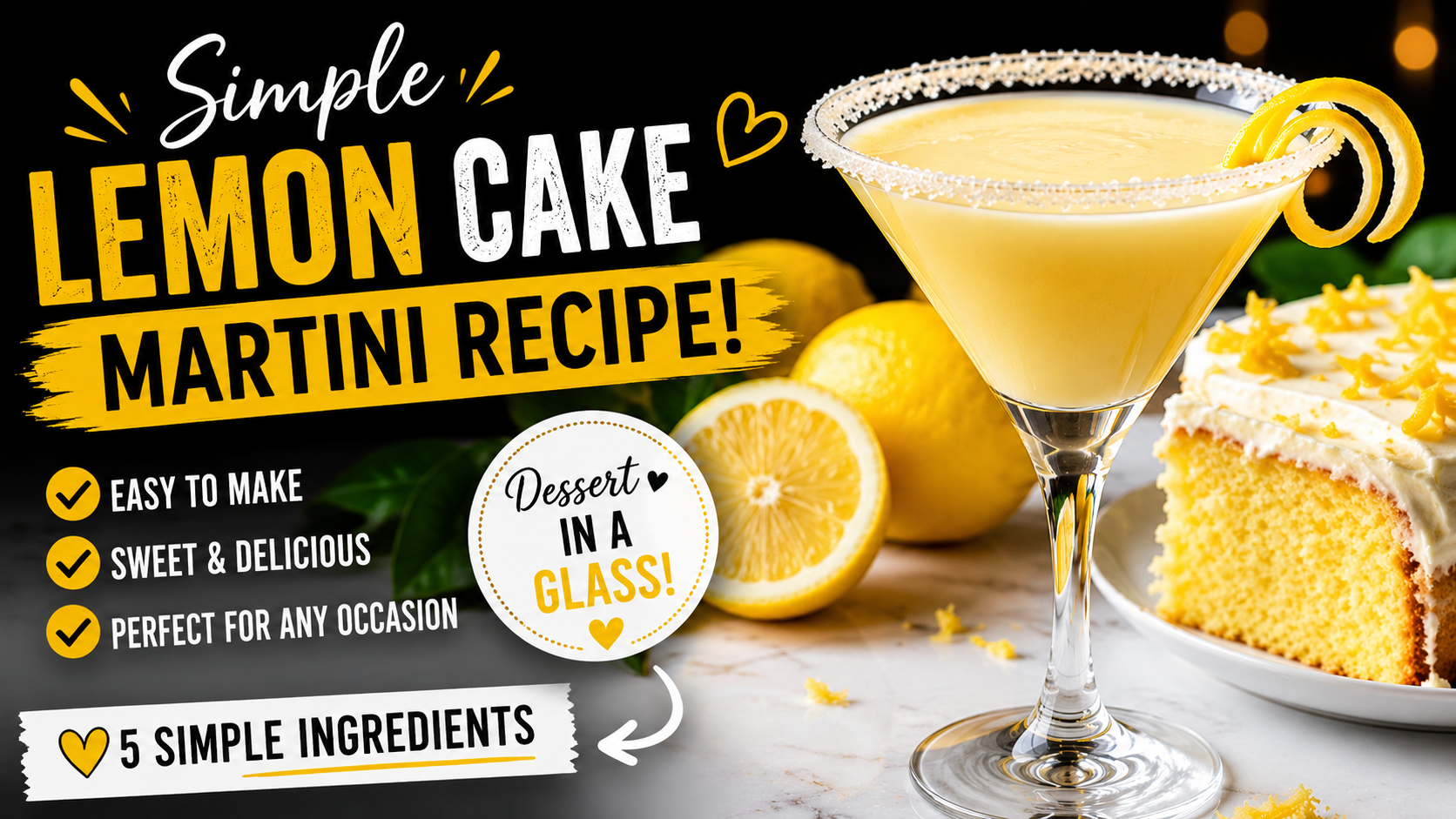 Simple Lemon Cake Martini Recipe