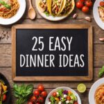25 Easy Dinner Ideas That Are Perfect for Busy Weeknights