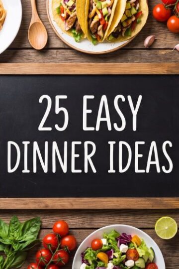 25 Easy Dinner Ideas That Are Perfect for Busy Weeknights