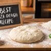 Best Pizza Dough Recipe: Soft, Chewy & Perfect Every Time