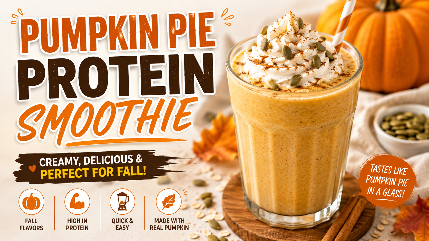 Pumpkin Pie Protein Smoothie Recipe: Creamy, Healthy & High-Protein