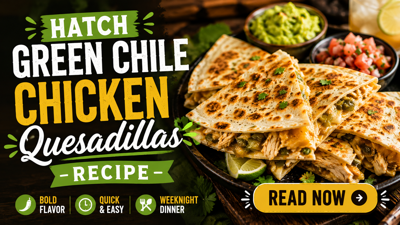 Hatch Green Chile Chicken Quesadillas That Are Crispy, Cheesy & Easy