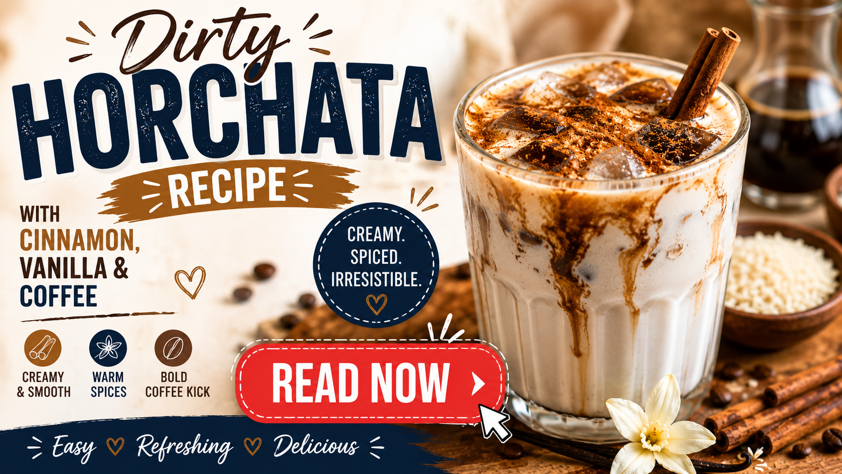 Dirty Horchata Recipe with Cinnamon, Vanilla & Coffee