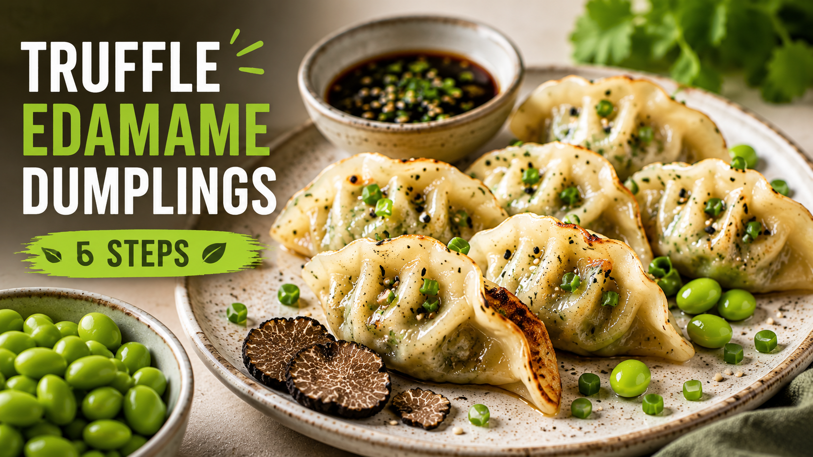 Make Truffle Edamame Dumplings in 5 Simple Steps