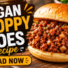 Vegan Sloppy Joes Recipe – Easy, Hearty & Delicious Plant-Based Sandwiches