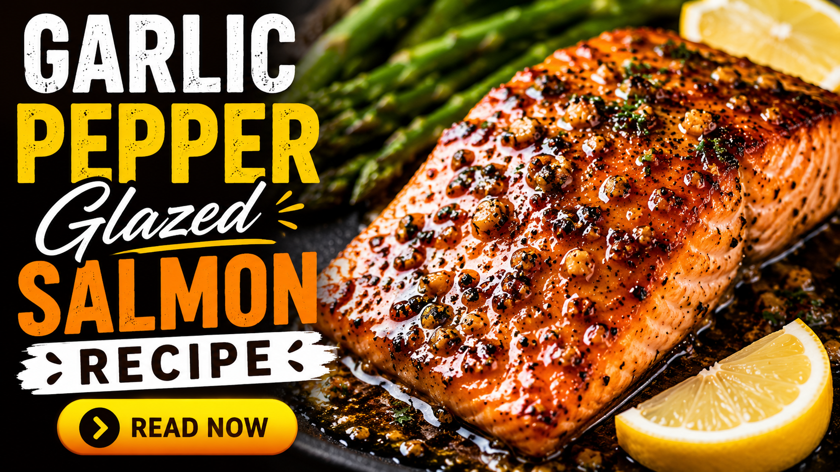 Garlic Pepper Glazed Salmon Recipe – Easy & Flavorful Dinner
