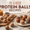 15 Easy Protein Balls Recipes for Healthy, No-Bake Snacks You’ll Love