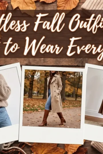 25 Effortless Fall Outfits You’ll Want to Wear Every Day
