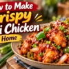 How to Make Crispy Chilli Chicken at Home